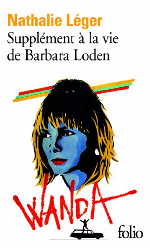 Supplément à la vie de Barbara Loden: Prix du Livre Inter 2012 von Folio
